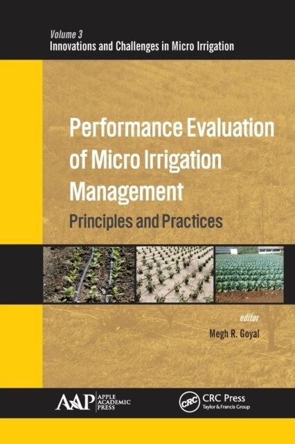 Performance Evaluation of Micro Irrigation Management: Principles and Practices (Paperback)