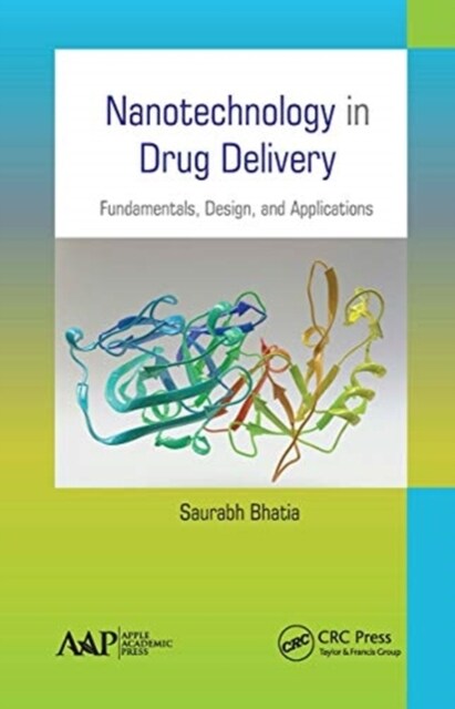 Nanotechnology in Drug Delivery: Fundamentals, Design, and Applications (Paperback)