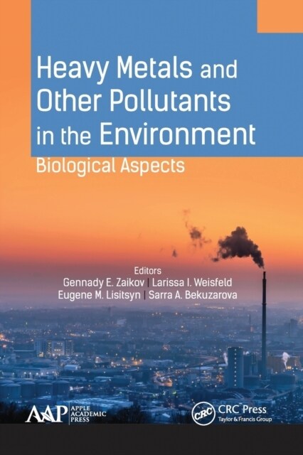 Heavy Metals and Other Pollutants in the Environment: Biological Aspects (Paperback)