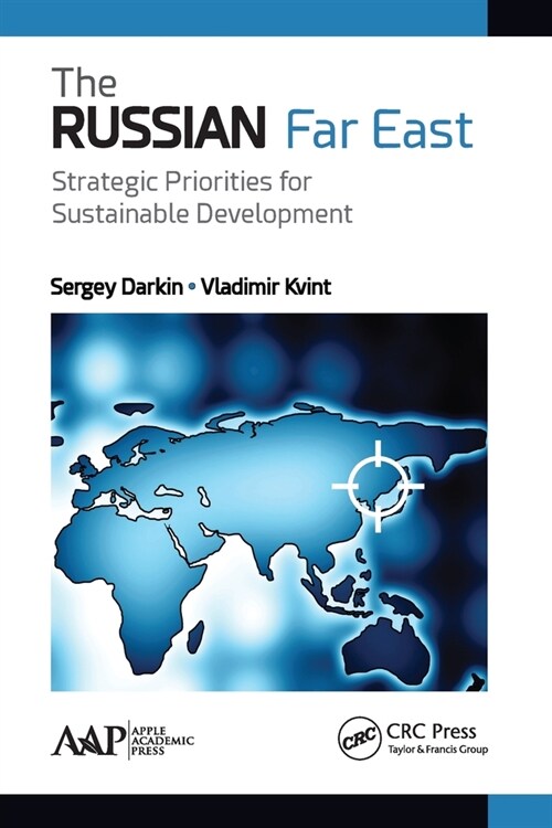 The Russian Far East: Strategic Priorities for Sustainable Development (Paperback)