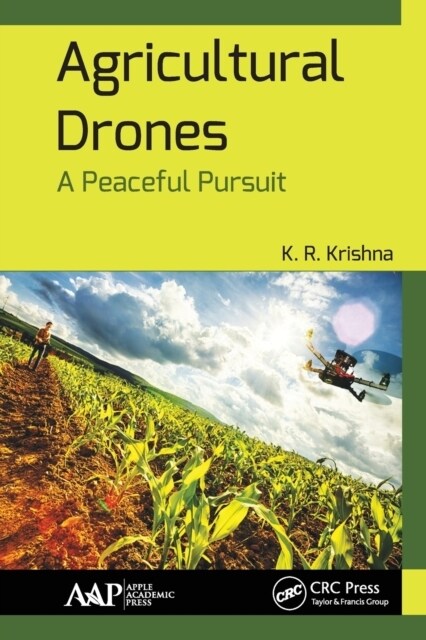 Agricultural Drones: A Peaceful Pursuit (Paperback)