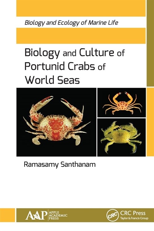 Biology and Culture of Portunid Crabs of World Seas (Paperback)
