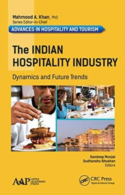 The Indian Hospitality Industry: Dynamics and Future Trends (Paperback)