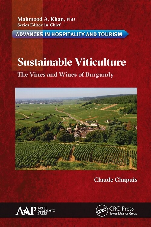 Sustainable Viticulture: The Vines and Wines of Burgundy (Paperback)
