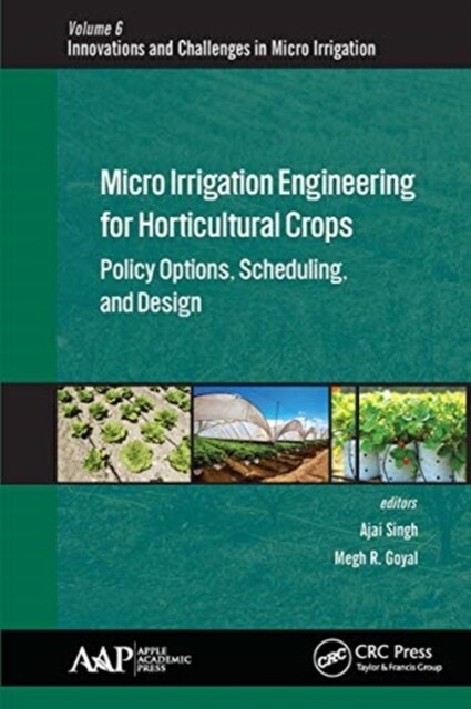 Micro Irrigation Engineering for Horticultural Crops: Policy Options, Scheduling, and Design (Paperback)