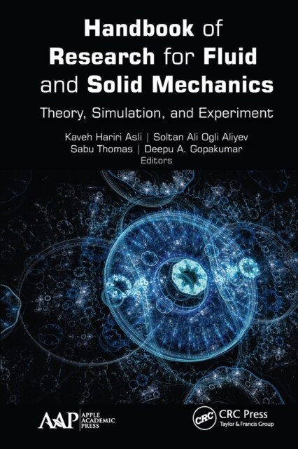 Handbook of Research for Fluid and Solid Mechanics: Theory, Simulation, and Experiment (Paperback)