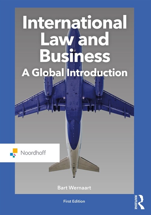 International Law and Business: A Global Introduction (Paperback)