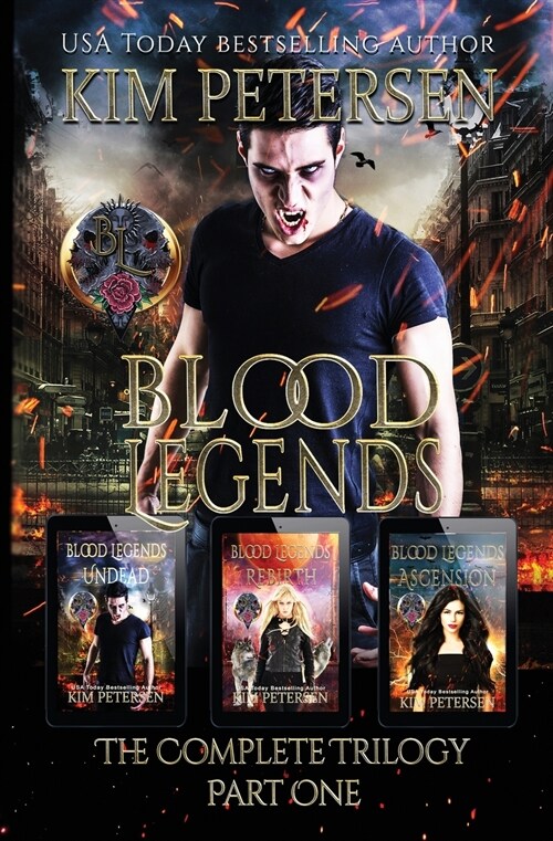 Blood Legends: The Complete Trilogy Part One (A Dark Vampire Fantasy in Post-Apocalyptic World) (Paperback)