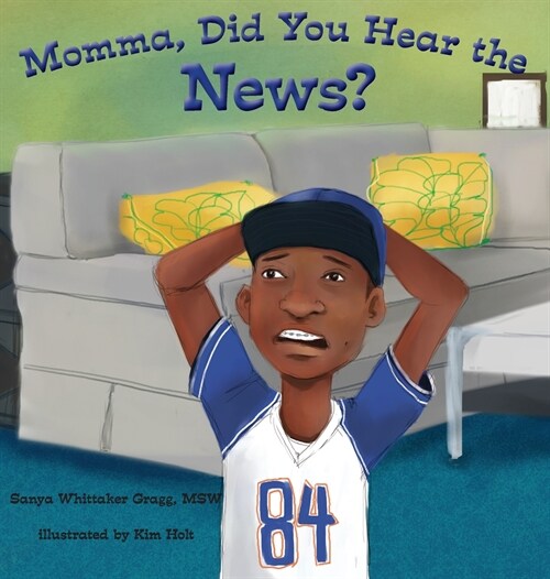 Momma, Did You Hear the News?: (Talking to kids about race and police) (Hardcover)