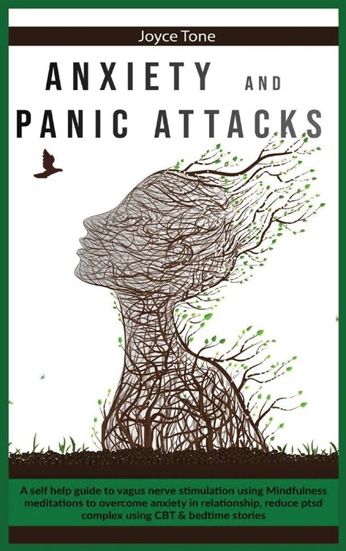 Anxiety and Panic Attacks: A self help guide to vagus nerve stimulation using mindfulness meditations to overcome anxiety in relationship, reduce (Hardcover)