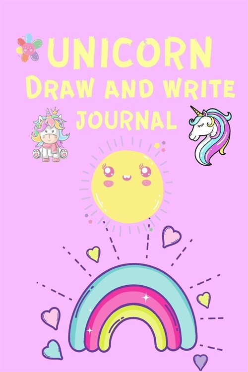 Unicorn Draw and Write Journal: Handwriting Paper for Kids - Draw and Write Journal for Children - Beautiful Journal - Unicorn Design -Primary Story J (Paperback)