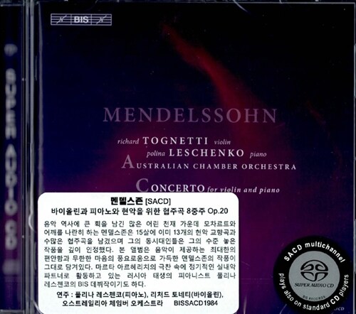 [수입] 멘델스존 : 바이올린과 피아노와 현악을 위한 협주곡, 현악 팔중주 Op. 20 [SACD Hybrid]