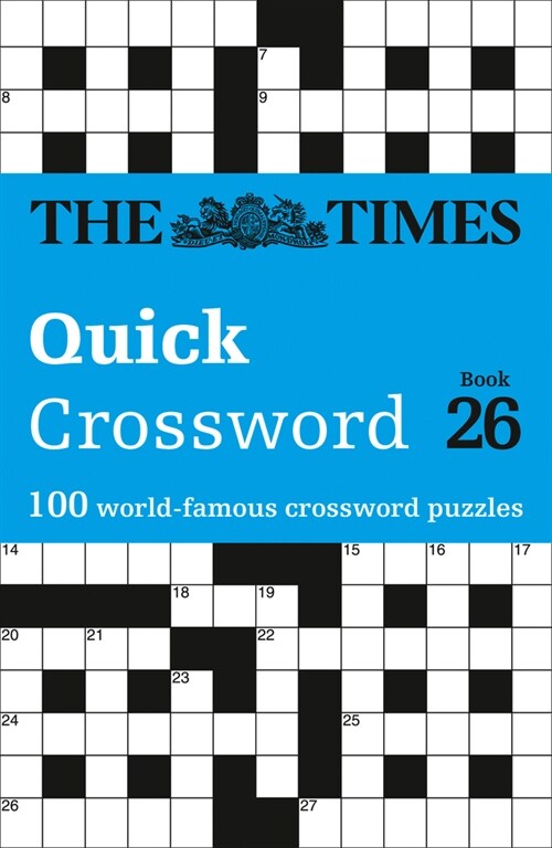The Times Quick Crossword Book 26 : 100 General Knowledge Puzzles (Paperback)