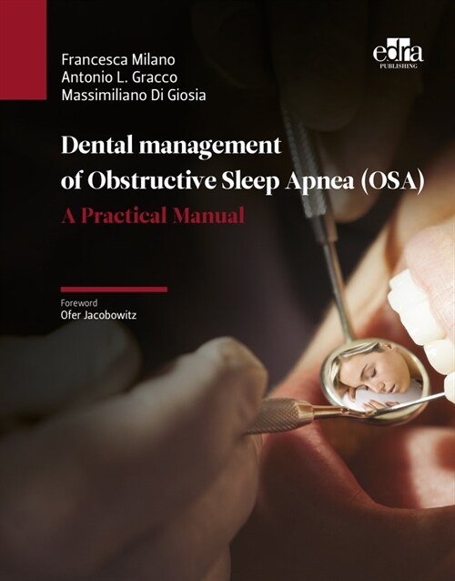 DENTAL MANAGEMENT OF OBSTRUCTIVE SLEEP A (Hardcover)