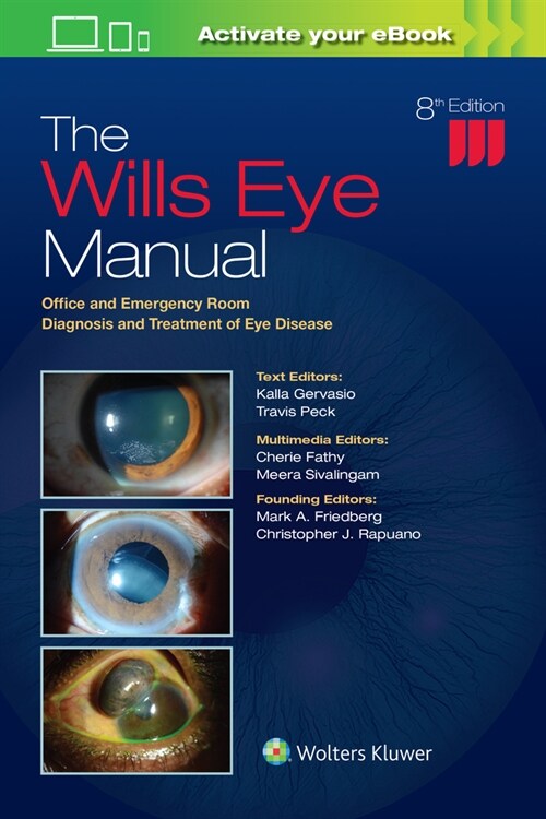 The Wills Eye Manual: Office and Emergency Room Diagnosis and Treatment of Eye Disease (Paperback, 8)