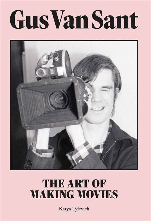 Gus Van Sant : The Art of Making Movies (Hardcover)