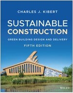 Sustainable Construction: Green Building Design and Delivery (Hardcover, 5)