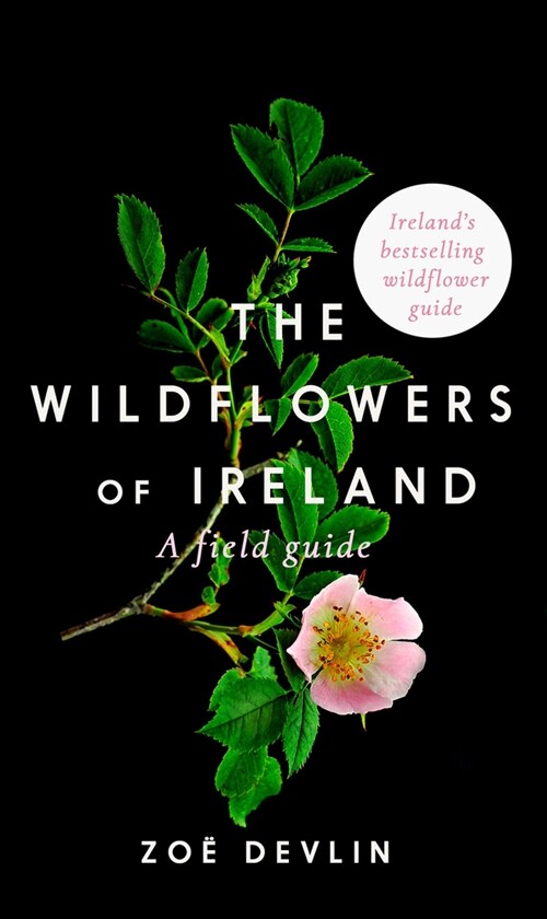 Wildflowers of Ireland: A Field Guide (Paperback)