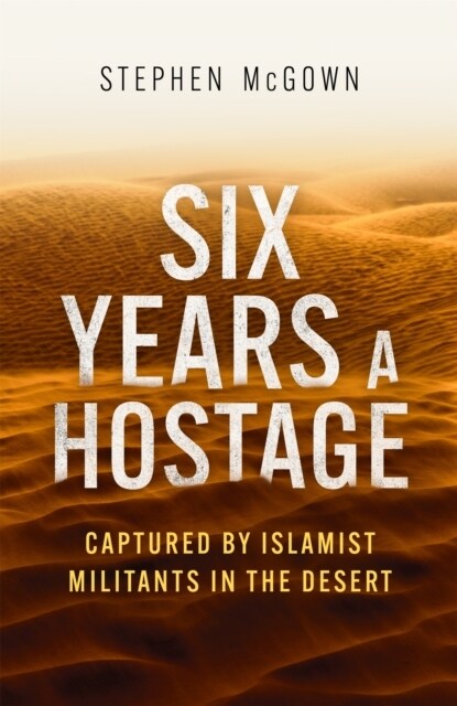 Six Years a Hostage (Paperback)