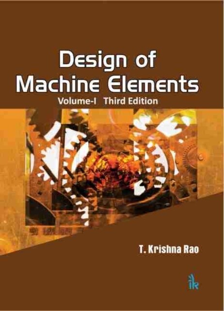 DESIGN OF MACHINE ELEMENTS VOLUME-I TH (Paperback)