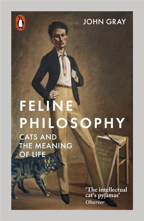 Feline Philosophy : Cats and the Meaning of Life (Paperback)