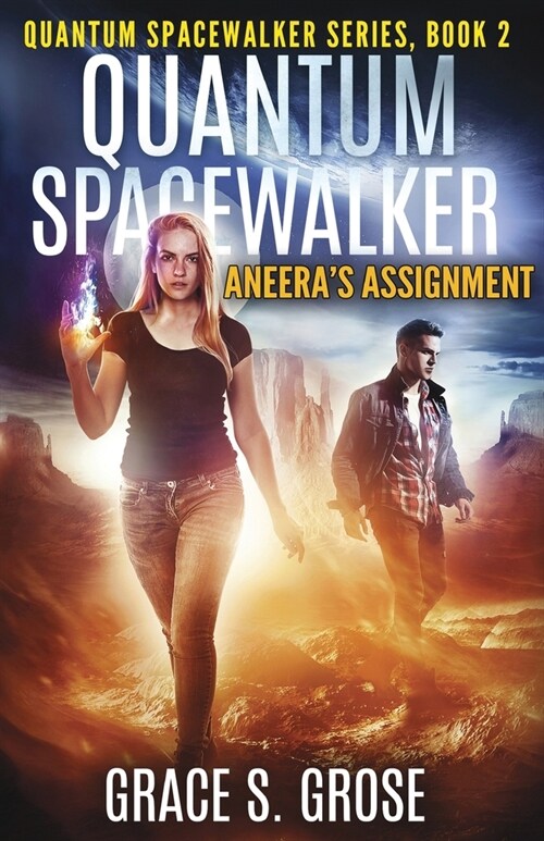 Quantum Spacewalker: Aneeras Assignment (Paperback)