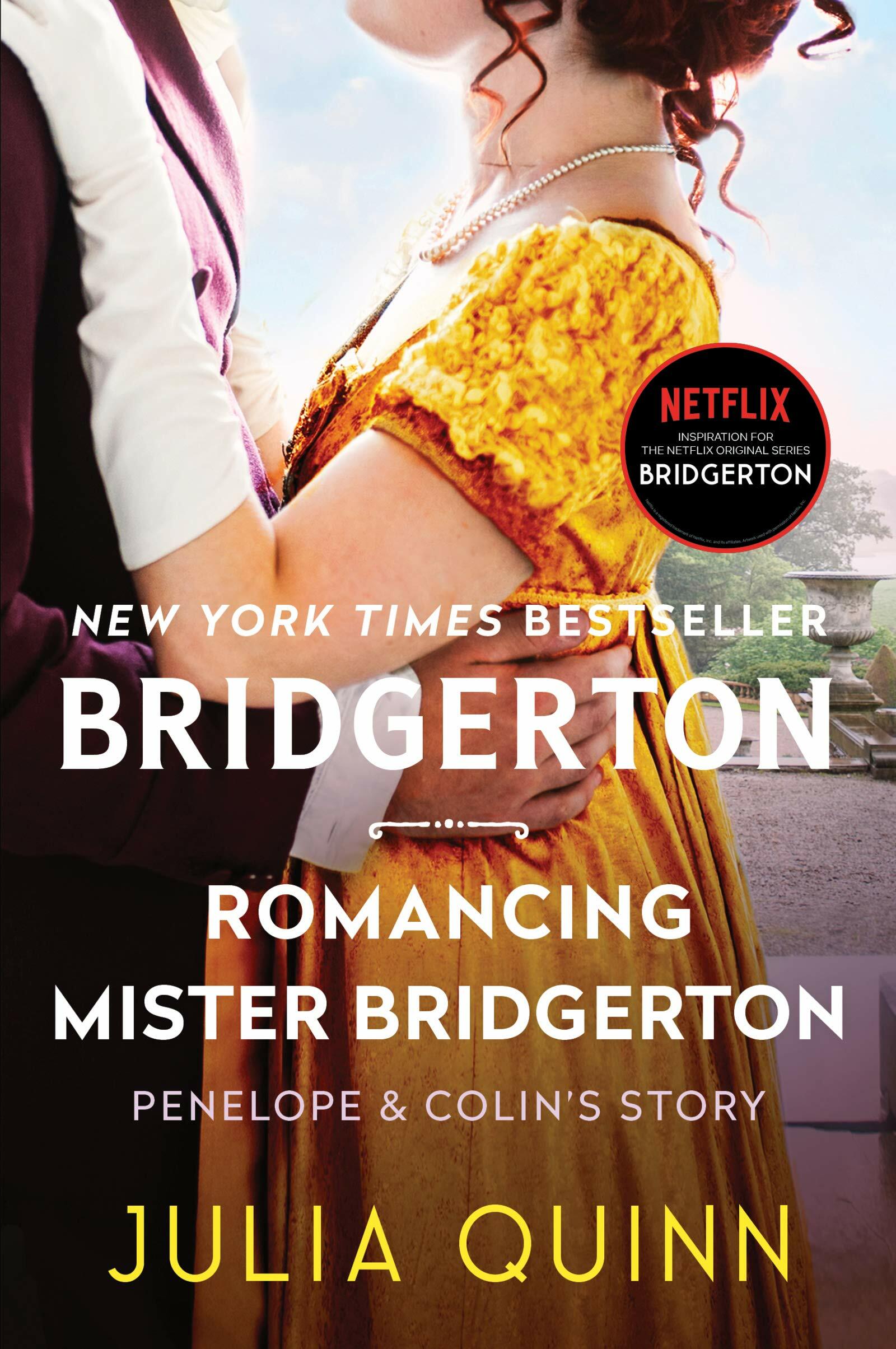 Romancing Mister Bridgerton: Penelope & Colins Story, the Inspiration for Bridgerton Season Three (Paperback)