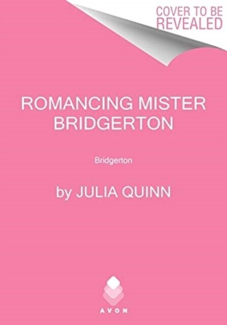 Romancing Mister Bridgerton: Penelope & Colins Story, the Inspiration for Bridgerton Season Three (Hardcover)