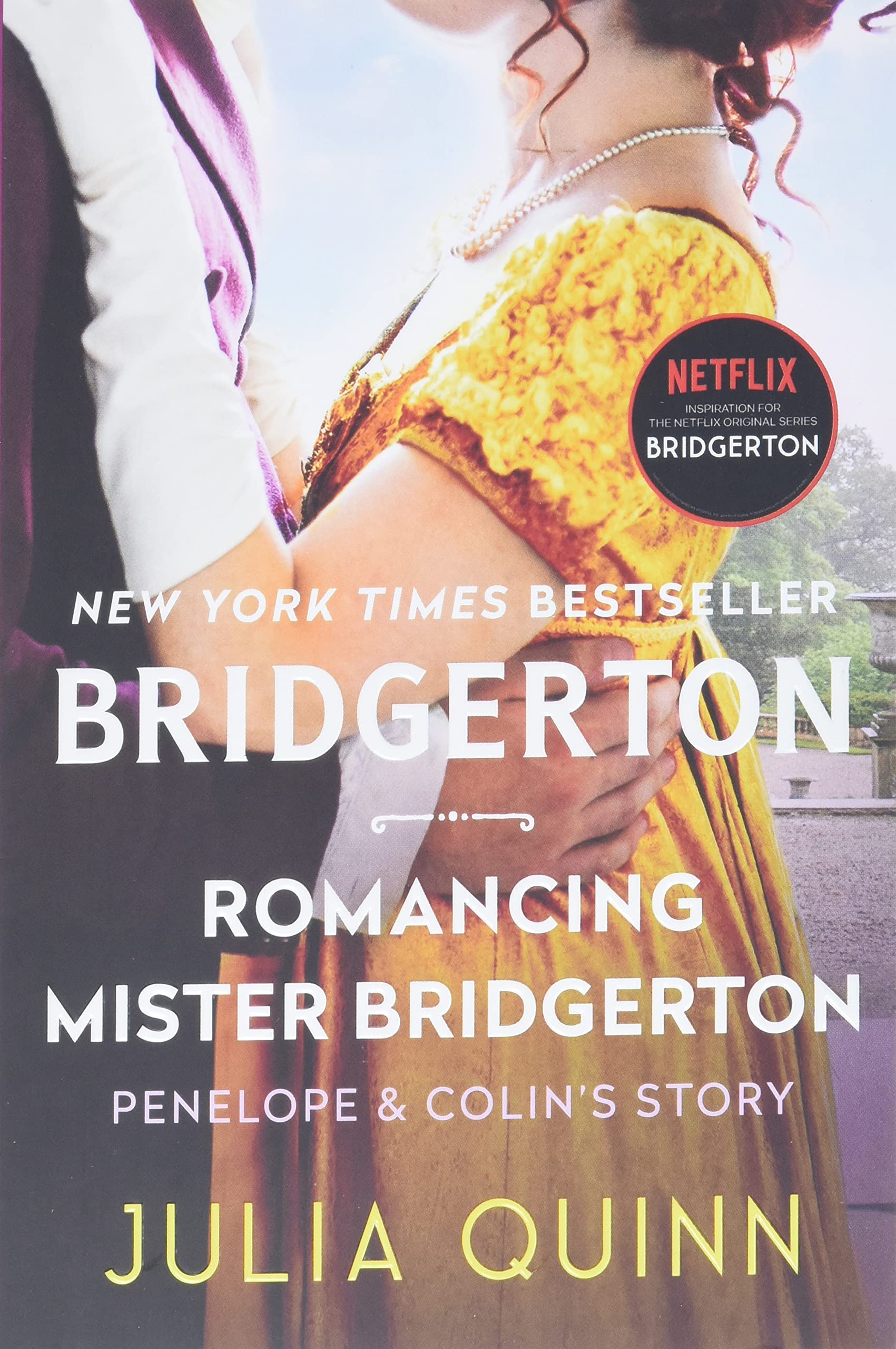 Romancing Mister Bridgerton: Penelope & Colins Story, the Inspiration for Bridgerton Season Three (Mass Market Paperback)