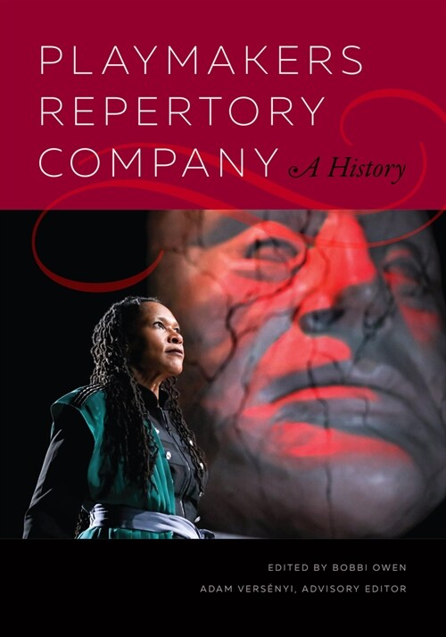 Playmakers Repertory Company: A History (Paperback)
