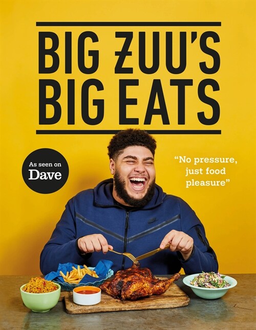 Big Zuus Big Eats : Delicious home cooking with West African and Middle Eastern vibes (Hardcover)