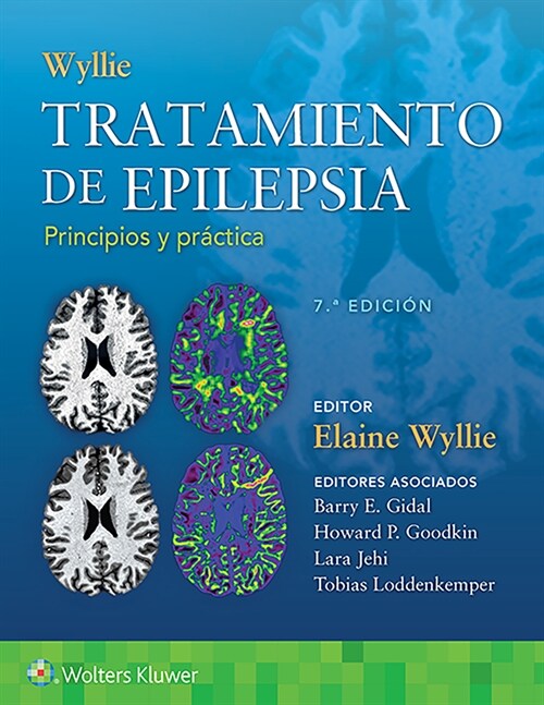 Wyllie. Tratamiento de Epilepsia. Principios Y Pr?tica (Hardcover, 7)