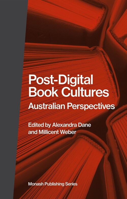 Post-Digital Book Cultures: Australian Perspectives (Paperback)