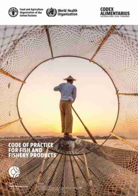 CODE OF PRACTICE FOR FISH AND FISHERY PR (Paperback)