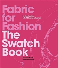 Fabric for Fashion : The Swatch Book Revised Second Edition (Spiral Bound, 2 Revised edition)
