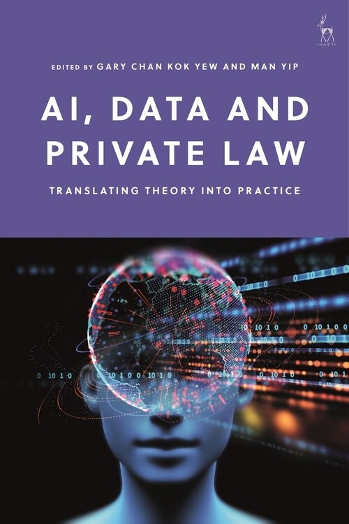 AI, Data and Private Law : Translating Theory into Practice (Hardcover)