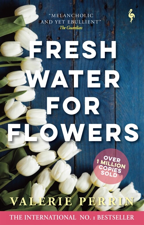 Fresh Water for Flowers : OVER 1 MILLION COPIES SOLD (Paperback)