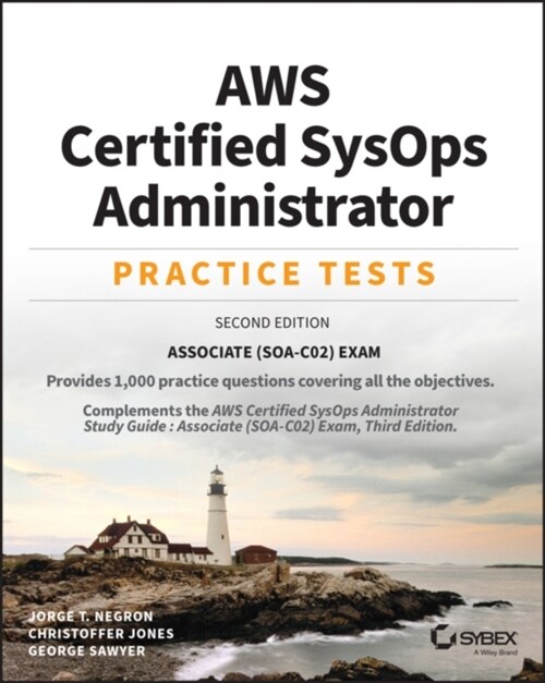 Aws Certified Sysops Administrator Practice Tests: Associate Soa-C02 Exam (Paperback, 2)