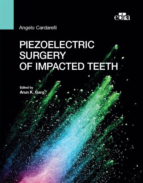 PIEZOELECTRIC SURGERY OF IMPACTED TEETH (Hardcover)