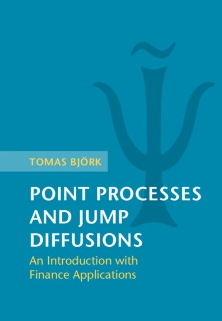 Point Processes and Jump Diffusions : An Introduction with Finance Applications (Hardcover)