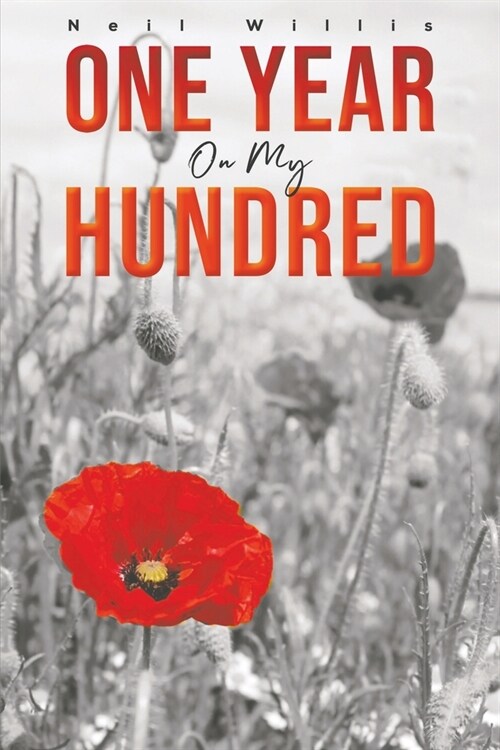 One Year on My Hundred (Paperback)