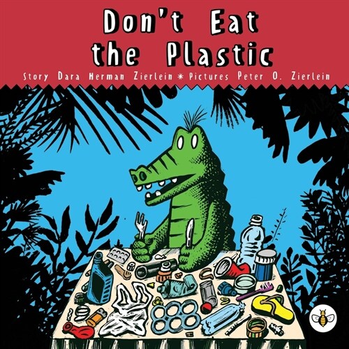 Dont Eat The Plastic! (Paperback)