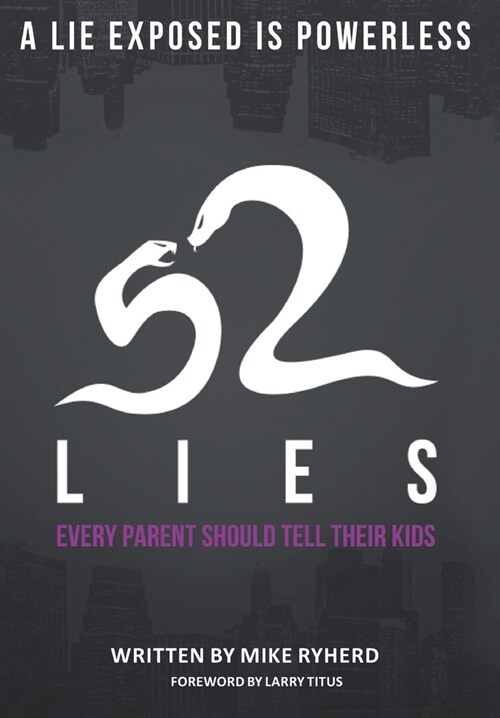 52 Lies Every Parent Should Tell Their Kids (Hardcover)