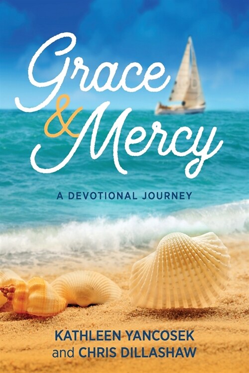 Grace & Mercy: A Devotional Journey (Paperback)