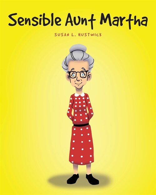 Sensible Aunt Martha (Paperback)
