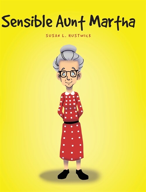 Sensible Aunt Martha (Hardcover)