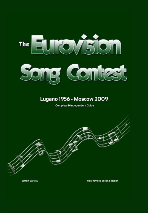 The Complete & Independent Guide to the Eurovision Song Contest 2009 (Hardcover)