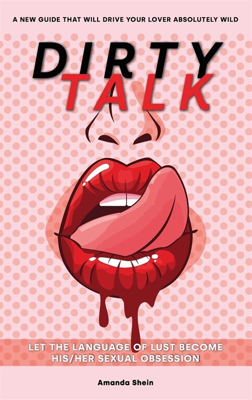 DIRTY TALK (Hardcover)