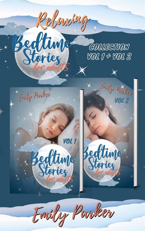 Relaxing Bedtime Stories for Adults: 18 Original Sleep Soothing Tales for Stressed Out People with Insomnia (Hardcover)
