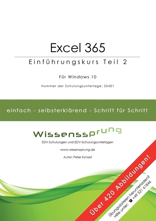Excel 365 - Einf?rungskurs Teil 2: Die einfache Schritt-f?-Schritt-Anleitung mit ?er 420 Abbildungen (Paperback)